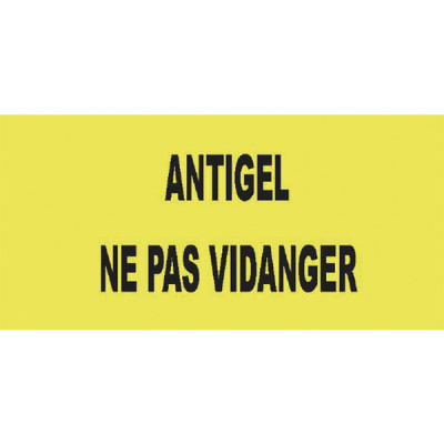 Étiquette rigide antigel ne pas vidanger