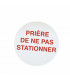 Étiquette rigide prière de ne pas stationner - DIFF
