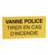 Étiquette rigide vanne police tirer en cas d'incendie